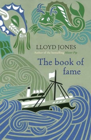 Lloyd Jones "The book of fame"