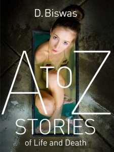 Self-publishing A to Z Stories of Life and Death