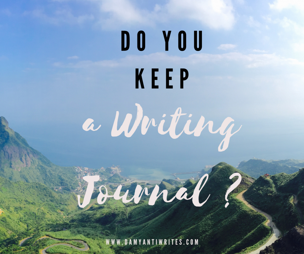 What about you? Do you journal at all? Have you ever written an account of your writing process? How has it helped or hindered you?