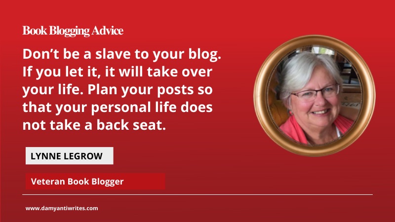 Veteran Book Blogger Lynne LeGrow gives tips for Book Blogging for Beginners --how to thrive as book blogging beginner